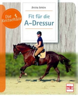 Die Reitschule Fit für die A-Dressur